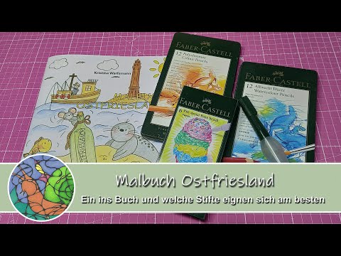 Malbuch Ostfriesland - Wir schauen zusammen ins Buch uns testen einige Stifte zum ausmalen